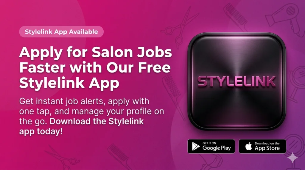 Jobs App: Why Stylelink is Best for Salon Careers